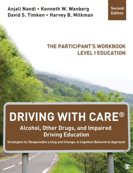 Cover for Kenneth W. Wanberg · Driving With Care: Alcohol, Other Drugs, and Driving Safety Education-Strategies for Responsible Living: The Participant's Workbook, Level 1 Education (Paperback Book) (2020)