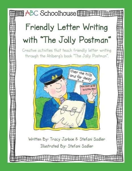 Cover for Abcschoolhouse · Friendly Letter Writing with the Jolly Postman: Creative Activities That Teach Friendly Letter Writing Through the Ahlberg's Book the Jolly Postman. (Taschenbuch) (2013)