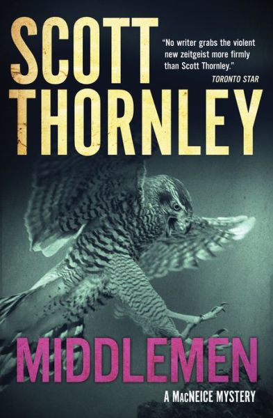 Cover for Scott Thornley · Middlemen - The MacNeice Mysteries (Paperback Book) (2023)