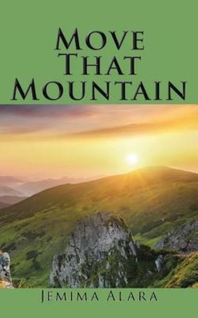 Cover for Jemima Alara · Move That Mountain (Paperback Book) (2017)