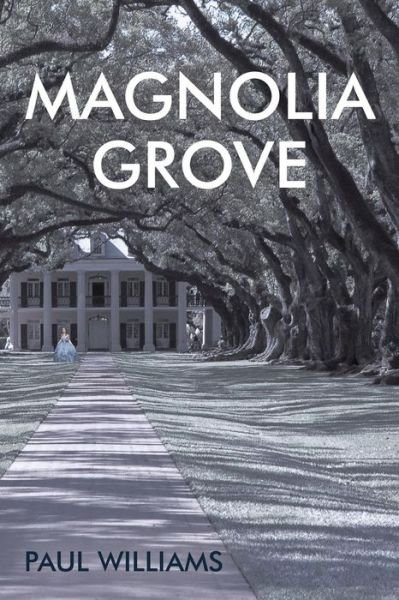 Cover for Paul Williams · Magnolia Grove (Taschenbuch) (2014)