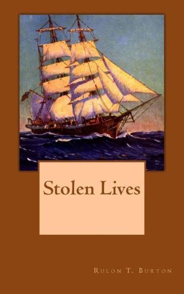 Cover for Rulon T Burton · Stolen Lives (Pocketbok) (2014)