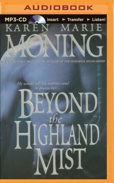 Beyond the Highland Mist - Karen Marie Moning - Audio Book - Brilliance Audio - 9781501283505 - August 11, 2015