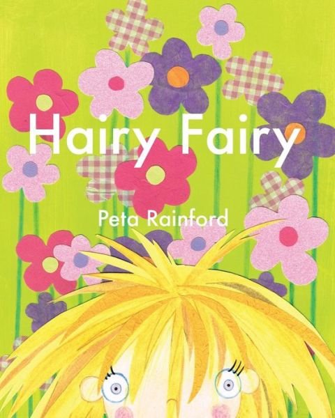 Cover for Peta Rainford · Hairy Fairy (Pocketbok) (2014)