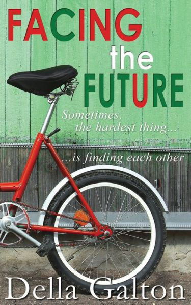 Cover for Della Galton · Facing the Future (Della Galton Novellas) (Volume 5) (Paperback Book) (2014)