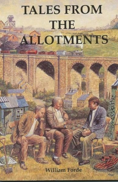 Cover for William Forde · Tales from the Allotments (Taschenbuch) (2014)