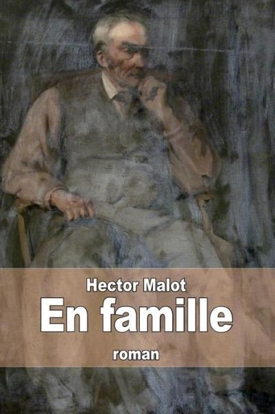 Cover for Hector Malot · En Famille (Paperback Book) (2014)