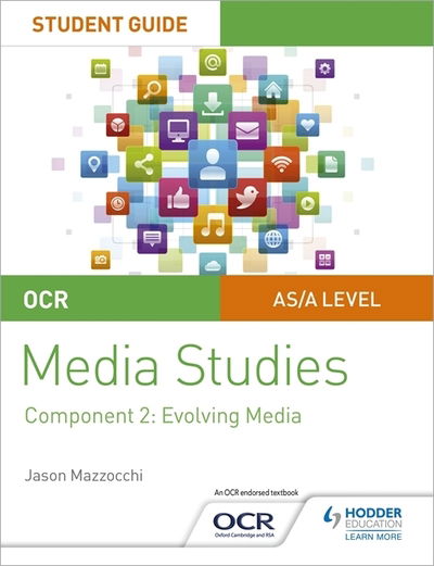 OCR A Level Media Studies Student Guide 2: Evolving Media - Jason Mazzocchi - Books - Hachette Learning - 9781510429505 - November 30, 2018