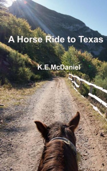 Cover for K E Mcdaniel · A Horse Ride to Texas (Paperback Book) (2015)