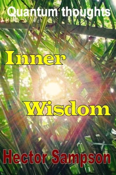 Cover for Hector Sampson · Inner Wisdom: Volume I (Paperback Book) (2015)
