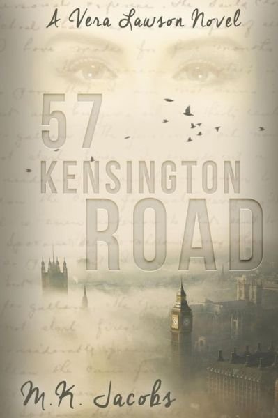 Cover for M K Jacobs · 57 Kensington Road: a Vera Lawson Novel (Paperback Book) (2015)