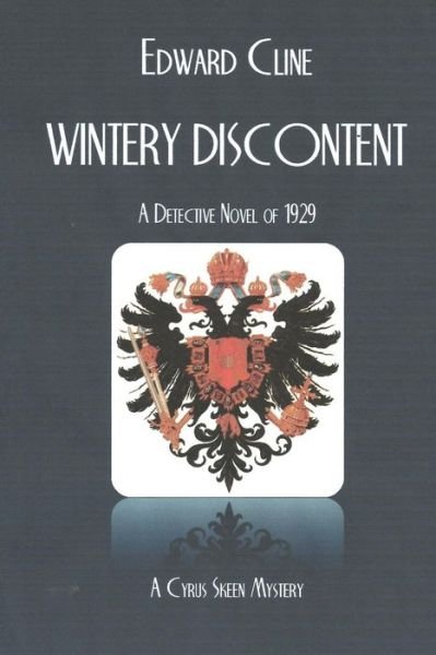 Wintery Discontent: a Detective Novel of 1929 - Edward Cline - Books - Createspace - 9781517491505 - September 23, 2015