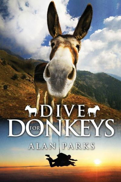 Cover for Alan Parks · Dive for Donkeys (Pocketbok) (2015)