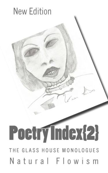 Poetry Index{2} - Natural Flowism - Kirjat - Createspace Independent Publishing Platf - 9781519299505 - sunnuntai 22. marraskuuta 2015