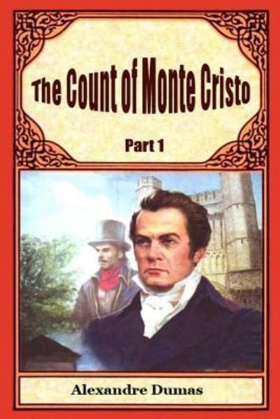 Cover for Alexandre Dumas · The Count of Monte Cristo Part 1 (Pocketbok) (2015)