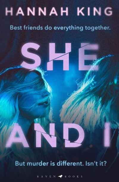 She and I: Gripping psychological suspense from a fantastic new Northern Irish voice - King Hannah King - Books - Bloomsbury Publishing (UK) - 9781526637505 - January 20, 2022