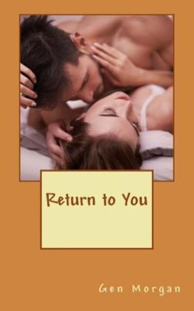 Cover for Gen Morgan · Return to You (Paperback Book) (2016)