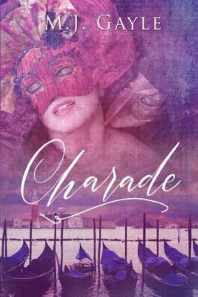 Cover for M J Gayle · Charade (Paperback Book) (2016)