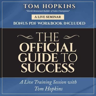 The Official Guide to Success Lib/E - Tom Hopkins - Muzyka - Made for Success - 9781538450505 - 6 lutego 2018