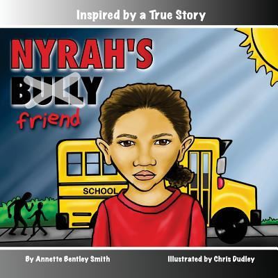 Cover for Annette Bentley Smith · Nyrah's Bully (Paperback Book) (2016)