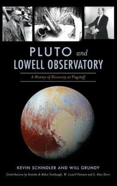 Cover for Kevin Schindler · Pluto and Lowell Observatory (Hardcover Book) (2018)