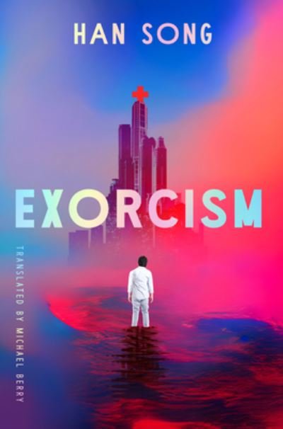 Cover for Han Song · Exorcism - Hospital (Paperback Book) (2023)