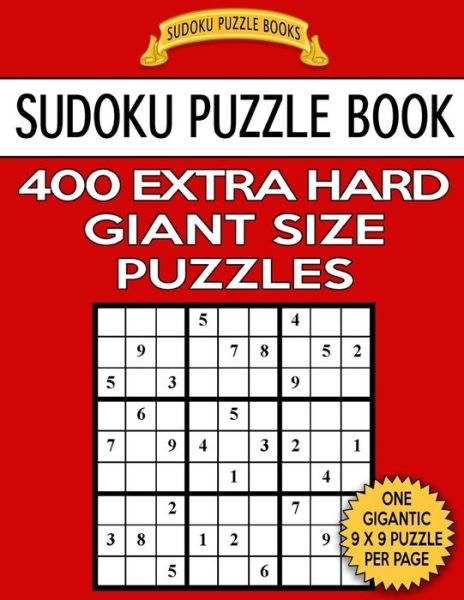 Cover for Sudoku Puzzle Books · Sudoku Puzzle Book 400 EXTRA HARD Giant Size Puzzles (Pocketbok) (2017)