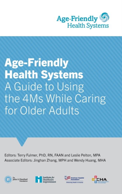 Cover for Institute for Healthcare Improvement · Age-Friendly Health Systems (Hardcover Book) (2022)