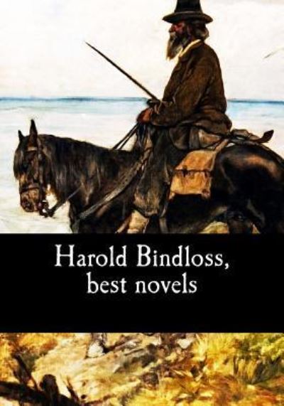 Cover for Harold Bindloss · Harold Bindloss, best novels (Paperback Book) (2017)