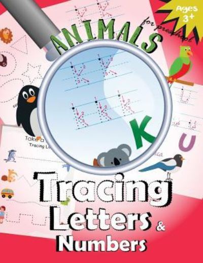 Cover for Letter Tracing Workbook Designer · Animals Tracing Letters and Numbers (Paperback Bog) (2017)