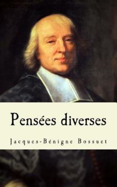 Cover for Jacques-Benigne Bossuet · Bossuet, Pens es Diverses (Paperback Book) (2017)