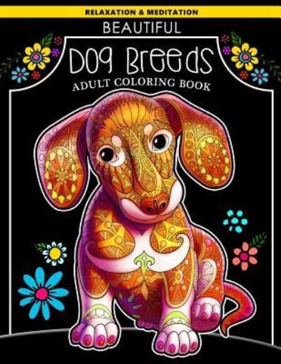 V Art · Beautiful Dog Breeds Adult Coloring Book (Paperback Book) (2017)