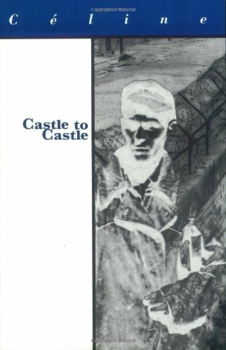 Cover for Louis-Ferdinand Celine · Castle to Castle - French Literature (Paperback Bog) (1997)