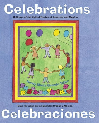 Cover for Nancy Maria Grande Tabor · Celebraciones / Celebrations: Dias feriados de los Estados Unidos y Mexico - Charlesbridge Bilingual Books (Paperback Bog) [Bilingual edition] (2004)