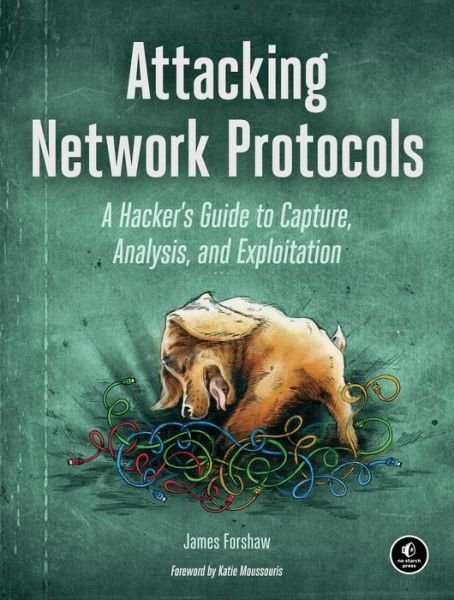 Cover for James Forshaw · Attacking Network Protocols (Paperback Book) (2017)