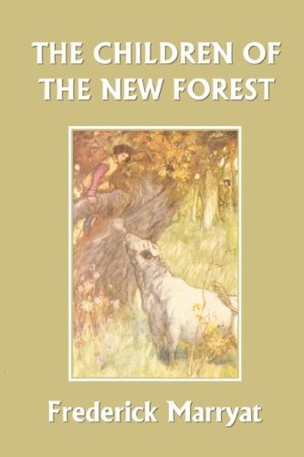 Cover for Frederick Marryat · The Children of the New Forest (Yesterday's Classics) (Taschenbuch) (2007)
