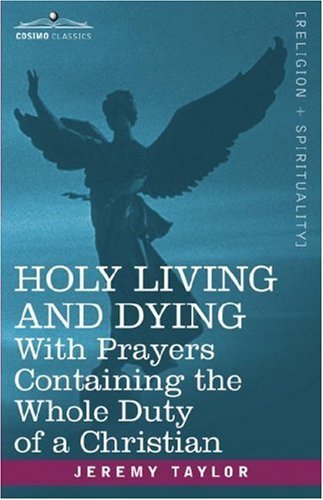 Cover for Jeremy Taylor · Holy Living and Dying: with Prayers Containing the Whole Duty of a Christian (Pocketbok) (2007)