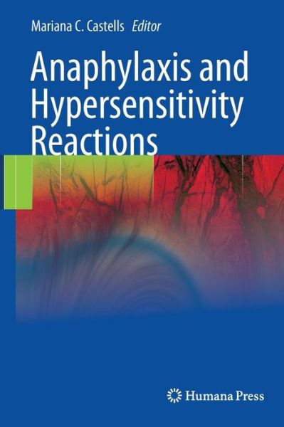 Cover for Mariana C Castells · Anaphylaxis and Hypersensitivity Reactions (Hardcover Book) (2010)