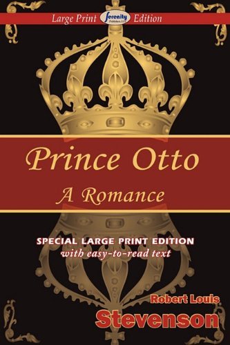 Prince Otto - Robert Louis Stevenson - Böcker - Serenity Publishers, LLC - 9781604508505 - 31 december 2010