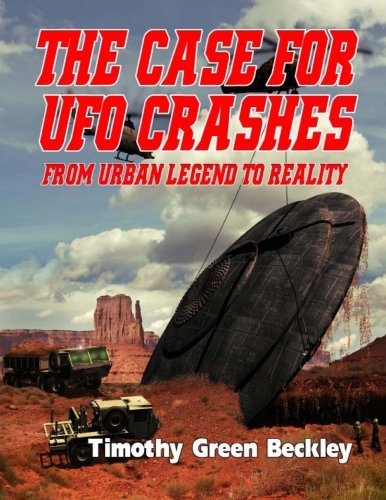 Cover for Timothy Green Beckley · The Case for Ufo Crashes - from Urban Legend to Reality (Paperback Bog) (2013)