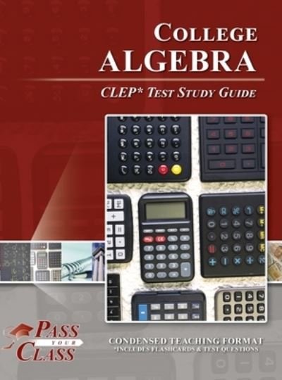 Cover for Passyourclass · College Algebra CLEP Test Study Guide (Inbunden Bok) (2022)