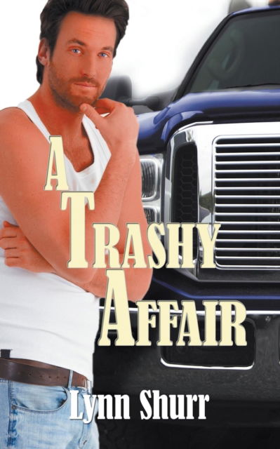 Cover for Lynn Shurr · A Trashy Affair (Pocketbok) (2014)