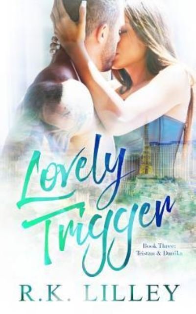 Cover for R. K. Lilley · Lovely Trigger (Paperback Book) (2014)