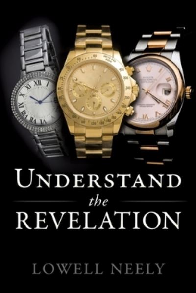 Cover for Lowell Neely · Understand The Revelation (Paperback Book) (2020)