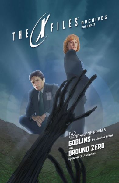 Cover for Charles L. Grant · X-Files Archives Volume 3: Goblins &amp; Ground Zero - The X-Files (Archives Prose) (Pocketbok) (2016)