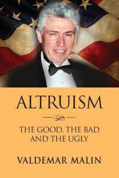 Cover for Valdemar Malin · Altruism: The Good, the Bad and the Ugly (Paperback Book) (2018)