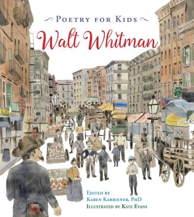 Cover for Walt Whitman · Poetry for Kids: Walt Whitman - Poetry for Kids (Hardcover Book) (2017)