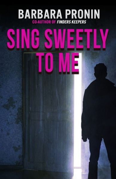 Cover for Barbara Pronin · Sing Sweetly to Me (Paperback Book) (2021)