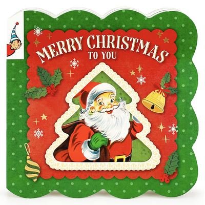 Merry Christmas to You - Cottage Door Press - Other - Cottage Door Press - 9781646386505 - October 4, 2022