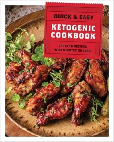 Cover for Cider Mill Press · The Quick and   Easy Ketogenic Cookbook: More than 75 Recipes in 30 Minutes or Less (Hardcover bog) (2021)